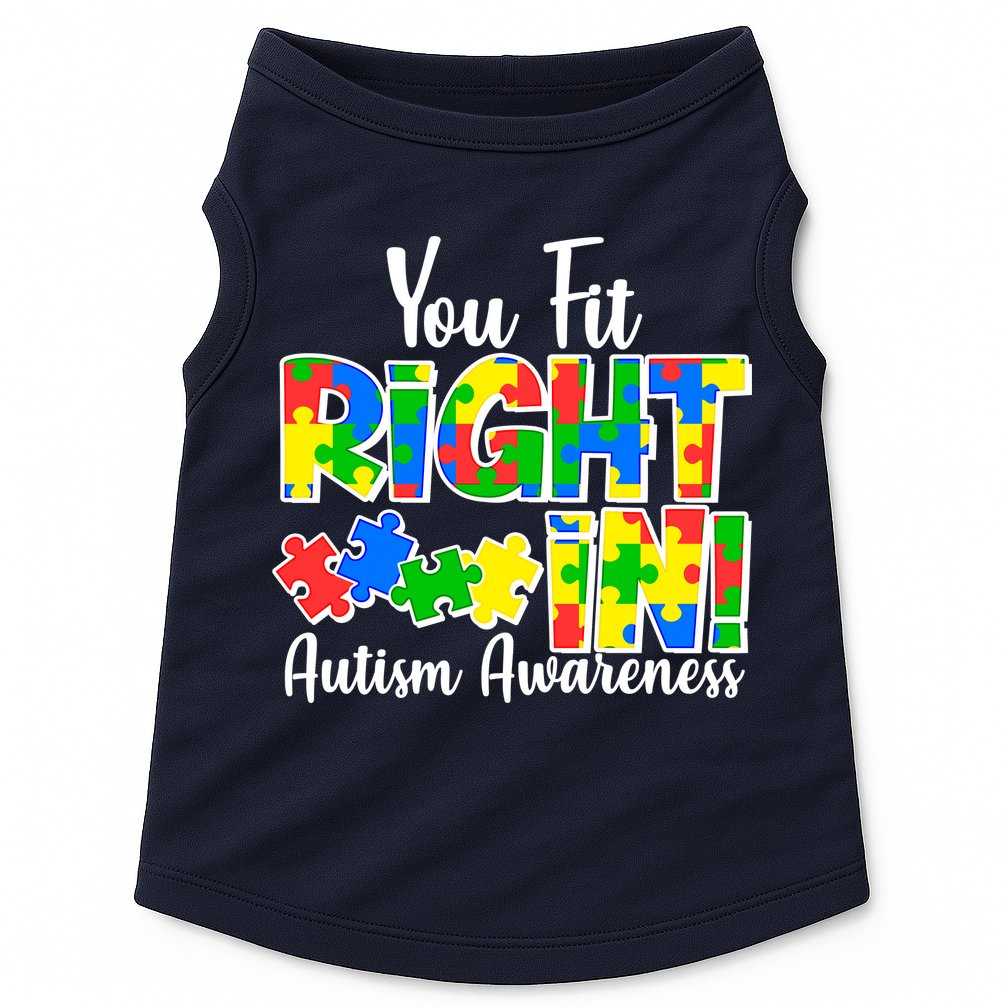 You Fit Right In Autism Awareness Doggie Tank
