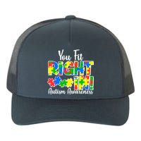 You Fit Right In Autism Awareness Yupoong Adult 5-Panel Trucker Hat