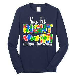 You Fit Right In Autism Awareness Long Sleeve Shirt