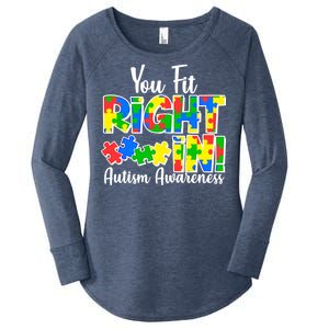 You Fit Right In Autism Awareness Women's Perfect Tri Tunic Long Sleeve Shirt