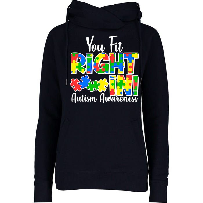 You Fit Right In Autism Awareness Womens Funnel Neck Pullover Hood