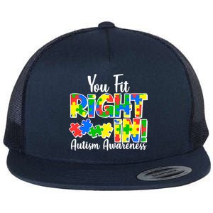 You Fit Right In Autism Awareness Flat Bill Trucker Hat