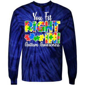 You Fit Right In Autism Awareness Tie-Dye Long Sleeve Shirt