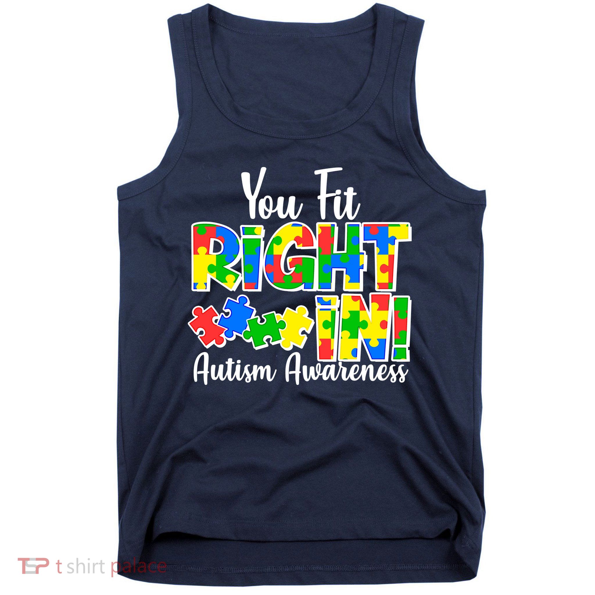You Fit Right In Autism Awareness Tank Top