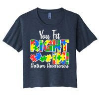 You Fit Right In Autism Awareness Women's Crop Top Tee