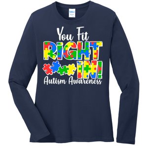 You Fit Right In Autism Awareness Ladies Long Sleeve Shirt