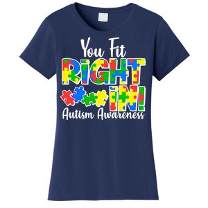 You Fit Right In Autism Awareness Women's T-Shirt