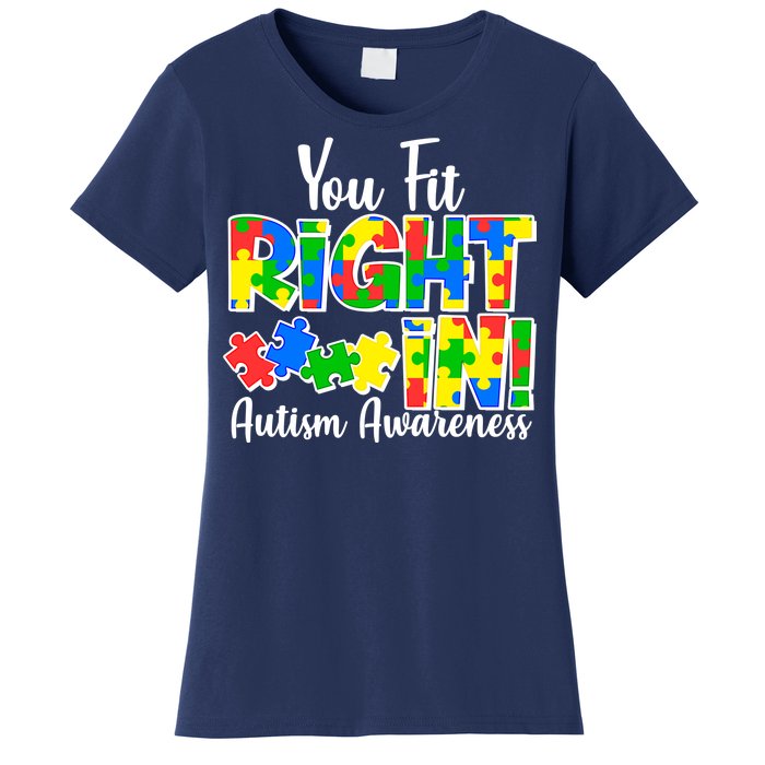 You Fit Right In Autism Awareness Women's T-Shirt