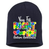 You Fit Right In Autism Awareness Short Acrylic Beanie