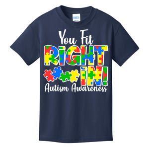 You Fit Right In Autism Awareness Kids T-Shirt