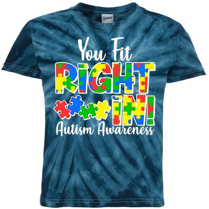 You Fit Right In Autism Awareness Kids Tie-Dye T-Shirt