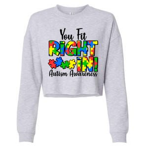 You Fit Right In Autism Awareness Cropped Pullover Crew