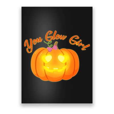 You Glow Girl Cute Pumpkin Poster