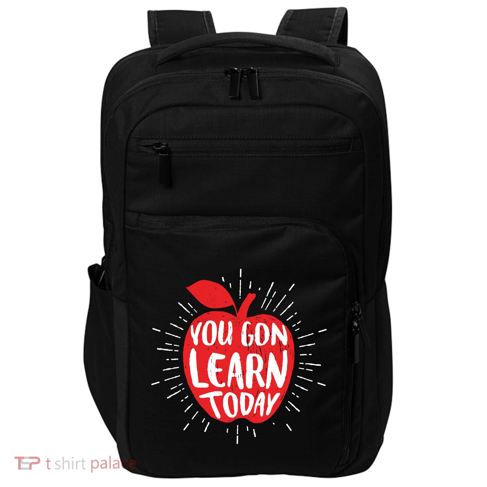 You Gon Learn Today Impact Tech Backpack