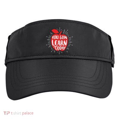 You Gon Learn Today Adult Drive Performance Visor