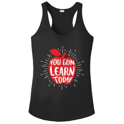 You Gon Learn Today Ladies PosiCharge Competitor Racerback Tank