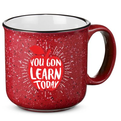 You Gon Learn Today 15oz Campfire Ceramic Mug