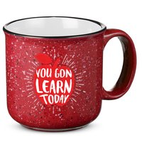 You Gon Learn Today 15oz Campfire Ceramic Mug