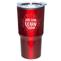 You Gon Learn Today Tumbler