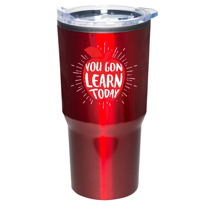 You Gon Learn Today Tumbler
