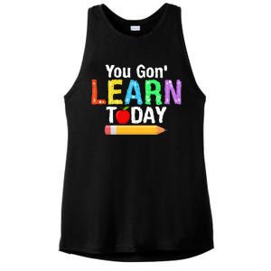 You Gon' Learn Today Back To School Ladies PosiCharge Tri-Blend Wicking Tank