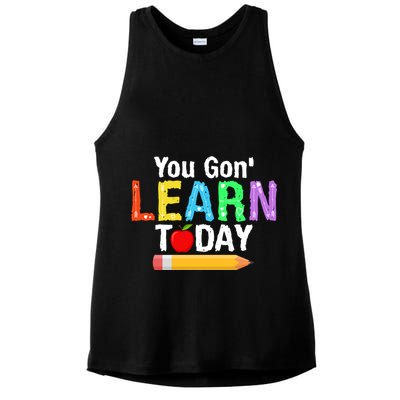 You Gon' Learn Today Back To School Ladies PosiCharge Tri-Blend Wicking Tank
