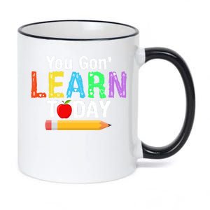 You Gon' Learn Today Back To School 11oz Black Color Changing Mug