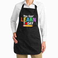 You Gon' Learn Today Back To School Apron