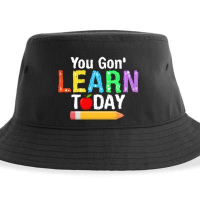 You Gon' Learn Today Back To School Sustainable Bucket Hat