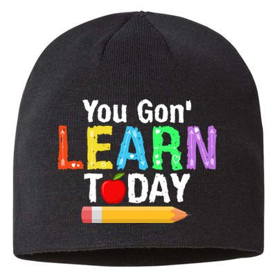 You Gon' Learn Today Back To School Sustainable Beanie