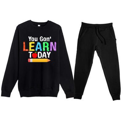 You Gon' Learn Today Back To School Premium Crewneck Sweatsuit Set