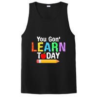 You Gon' Learn Today Back To School PosiCharge Competitor Tank