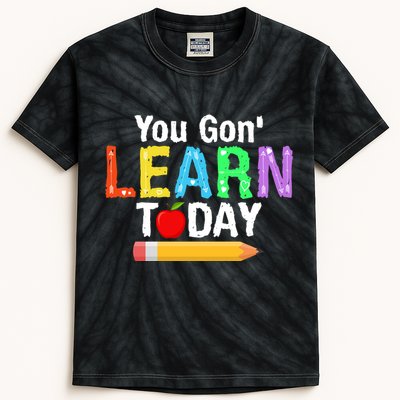 You Gon' Learn Today Back To School Kids Tie-Dye T-Shirt