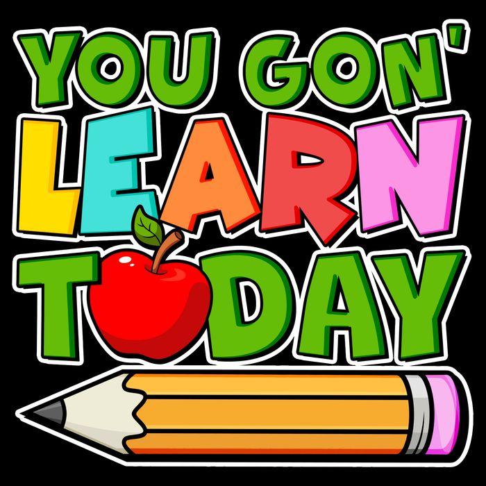 You Gon' Learn Today School Teacher Drawstring Bag