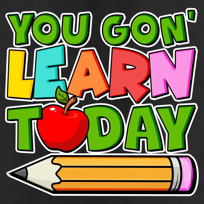 You Gon' Learn Today School Teacher Golf Towel