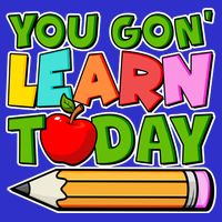 You Gon' Learn Today School Teacher T-Shirt
