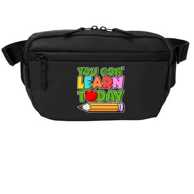 You Gon' Learn Today School Teacher Crossbody Pack