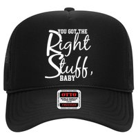 You Got The Right Stuff Baby Trucker Hat