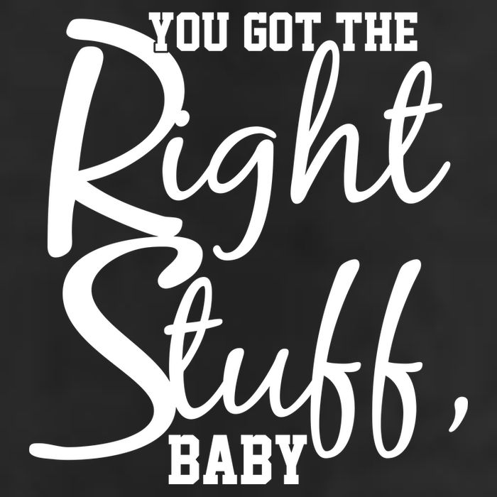 You Got The Right Stuff Baby Trucker Hat