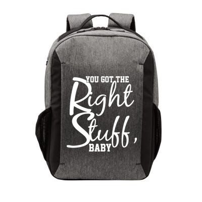You Got The Right Stuff Baby Vector Backpack
