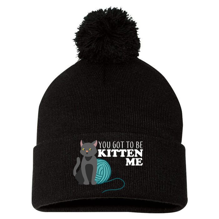 You Got To Be Kitten Me Pom Pom 12in Knit Beanie