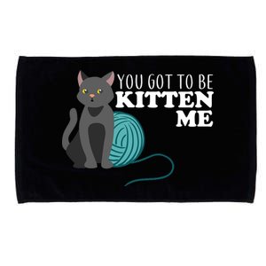 You Got To Be Kitten Me Microfiber Hand Towel