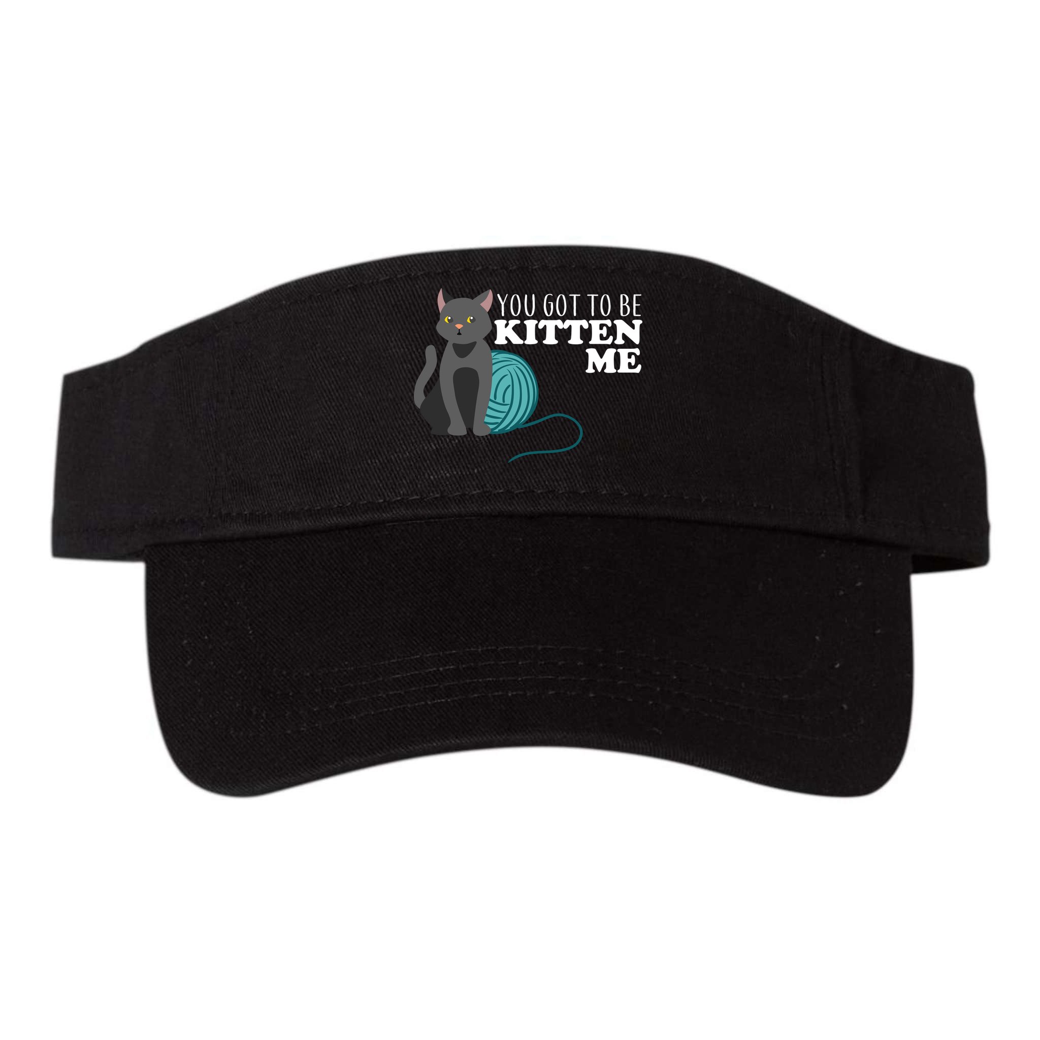 You Got To Be Kitten Me Visor