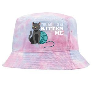 You Got To Be Kitten Me Tie-Dyed Bucket Hat