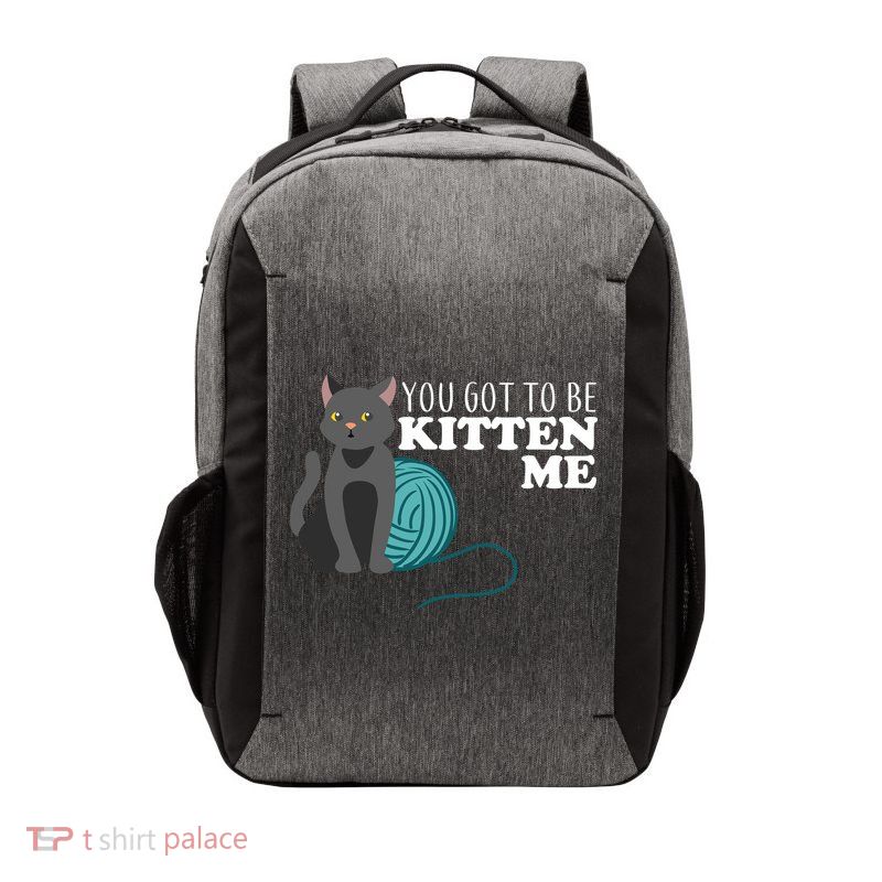 You Got To Be Kitten Me Vector Backpack