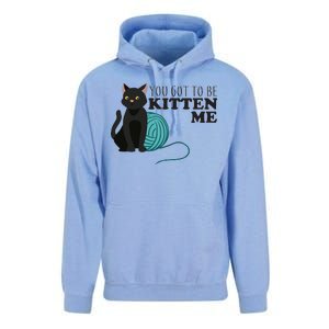 You Got To Be Kitten Me Unisex Surf Hoodie