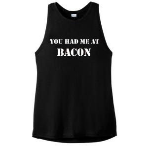 You Had Me At Bacon Ladies PosiCharge Tri-Blend Wicking Tank