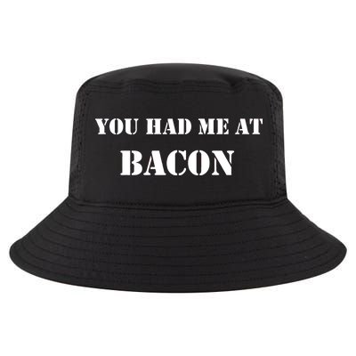 You Had Me At Bacon Cool Comfort Performance Bucket Hat