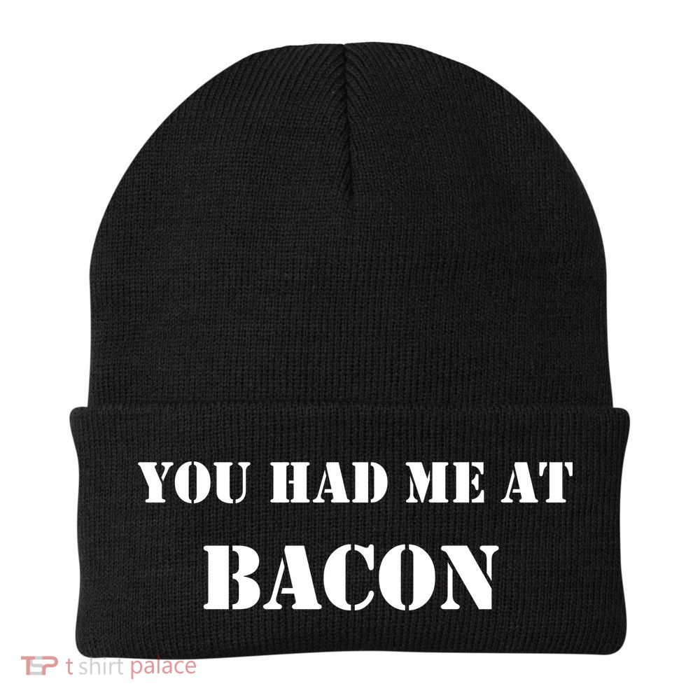You Had Me At Bacon Beanie
