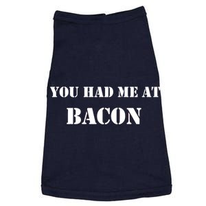 You Had Me At Bacon Doggie Tank